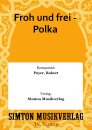 Froh und frei - Polka