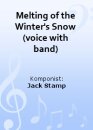 Melting of the Winters Snow (voice with band)