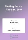 Melting the ice  Alto Sax. Solo