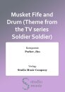 Musket Fife and Drum (Theme from the TV series Soldier...