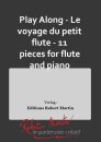 Play Along - Le voyage du petit flute - 11 pieces for...
