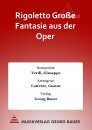 Rigoletto Gro&szlig;e Fantasie aus der Oper