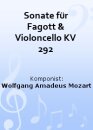 Sonate für Fagott & Violoncello KV 292