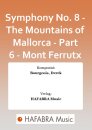Symphony No. 8 - The Mountains of Mallorca - Part 6 -...