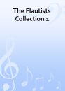 The Flautists Collection 1