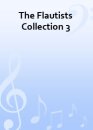 The Flautists Collection 3