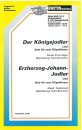 Der Königsjodler / Erzherzog-Johann-Jodler