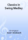 Classics in Swing Medley