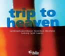 Trip to Heaven - Landespolizeiorchester Nordrhein-Westfalen