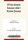 If You Knew Sousa Like I Know Sousa