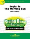 Joyful Is The Morning Sun