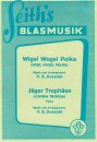 Wigel Wogel Polka / J&auml;ger Troph&auml;en