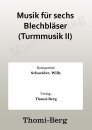 Musik f&uuml;r sechs Blechbl&auml;ser (Turmmusik II)