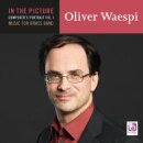 In The Picture: Oliver Waespi Volume I