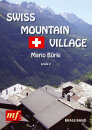 Swiss Mountain Village (Urchigs Terbil)