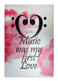 Postkarte &quot;Music was my first Love&quot;
