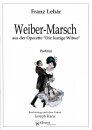 Weiber-Marsch aus der Operette Die Lustige Witwe