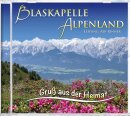 Gru&szlig; aus der Heimat - Blaskapelle Alpenland