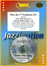 Play The 1st Trombone - Classic With Swing + CD