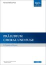 Pr&auml;ludium, Choral und Fuge