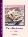 Three Burlesques