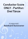 Conductor Score ONLY - Partitur: Drei T&auml;nze