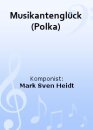 Musikantengl&uuml;ck (Polka)