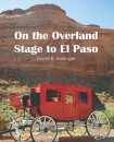 On the Overland Stage to El Paso