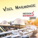 Viel Harmonie - Mission Böhmisch
