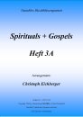Gospels + Spirituals - Heft 3A