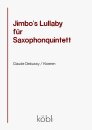 Jimbos Lullaby für Saxophonquintett