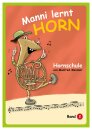 Manni lernt Horn - Hornschule Band 2