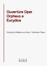 Ouvertüre Oper Orpheus e Eurydice