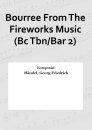 Bourree From The Fireworks Music (Bc Tbn/Bar 2)