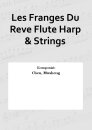 Les Franges Du Reve Flute Harp &amp; Strings