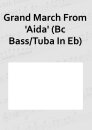 Grand March From Aida (Bc Bass/Tuba In Eb)