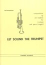 Let sound the trumpet