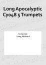 Long Apocalyptic Cy048 5 Trumpets