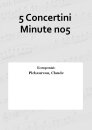 5 Concertini Minute no5