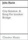 City Solstice - A Song For London Bridge