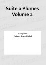 Suite a Plumes Volume 2
