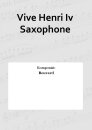 Vive Henri Iv Saxophone