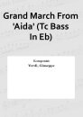 Grand March From Aida (Tc Bass In Eb)