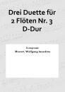 Drei Duette für 2 Flöten Nr. 3 D-Dur