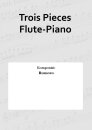 Trois Pieces Flute-Piano