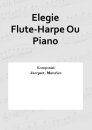 Elegie Flute-Harpe Ou Piano