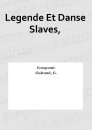 Legende Et Danse Slaves,