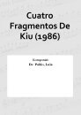 Cuatro Fragmentos De Kiu (1986)