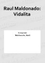 Raul Maldonado: Vidalita