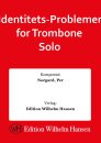 Identitets-Problemer for Trombone Solo